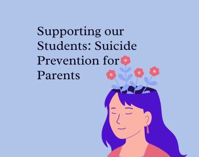 Supporting our Students: Suicide Prevention for Parents Sept 8th
